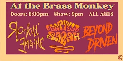 Don't Tell Sarah / Beyond Driven / Rockin' Engine | Brass Monkey