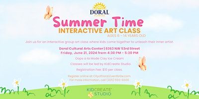 Summer Time Interactive Art Class Ages 6-14 Years Old | Doral Cultural Arts Center