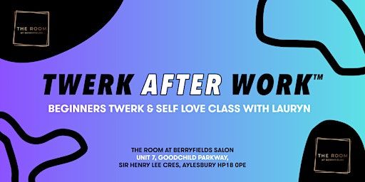Galentine's Special - Beginners Twerk After Work™ Class | Aylesbury, Bucks | The Room at Berryfields