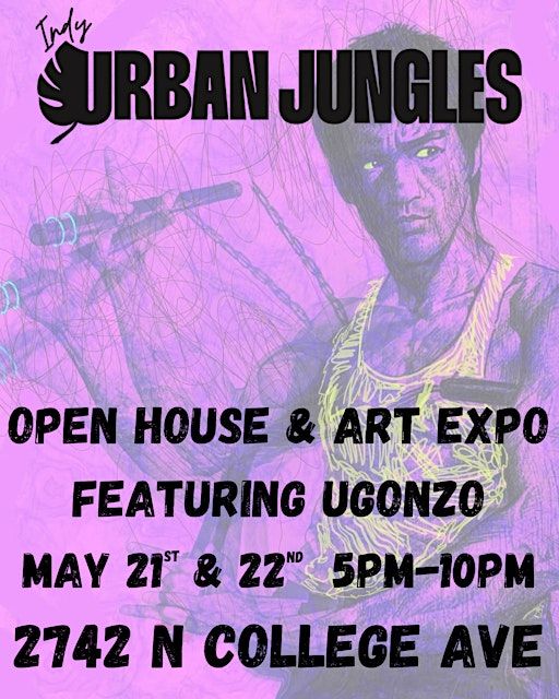 Indy Urban Jungles Art Expo | 2736 N College Ave