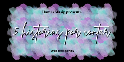HAMAS MASIP - 5 HISTORIAS POR CONTAR | Casino l'Aliança del Poblenou