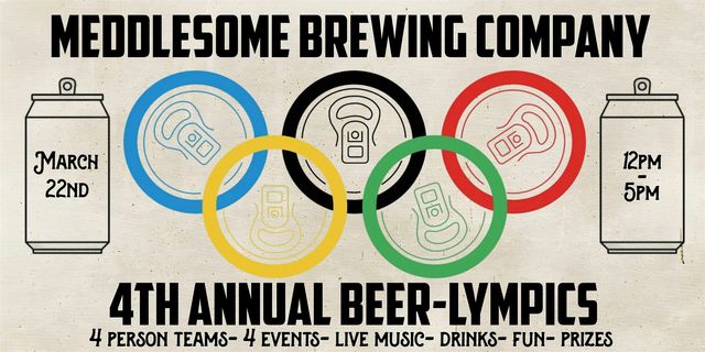 4th Annual Beer-Lympics | Meddlesome Brewing Company