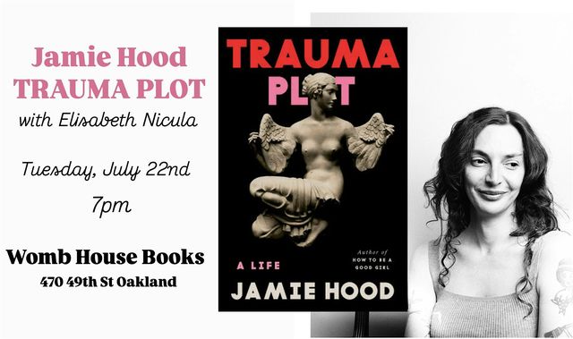 Jamie Hood: Trauma Plot at Womb House Books | Womb House Books