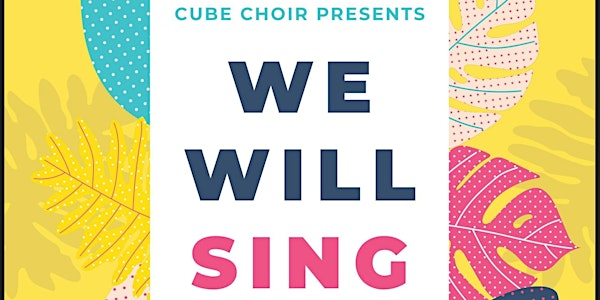 CUBE CHOIR PRESENTS: WE WILL SING | Halifax Minster