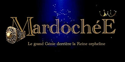 Mardochée ( pièce de théâtre) | Centre Leonardo Da Vinci