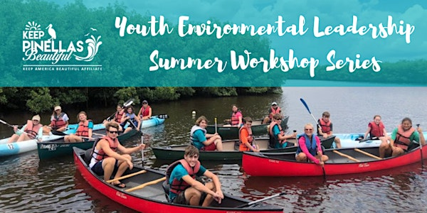 2025 Youth Environmental Leadership Workshop at Weedon Island Preserve | Weedon Island Preserve