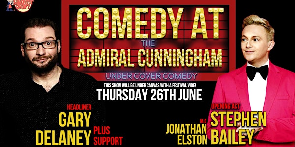 Under Cover Comedy at the Admiral Cunningham | The Admiral Cunningham Hotel