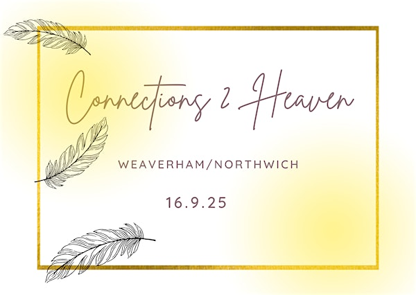 Connections 2 Heaven - Weaverham/Northwich | Weaverham Community Centre