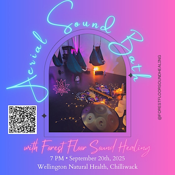 Aerial Sound Bath - Wellington Natural Health, Chilliwack | Wellington Natural Health
