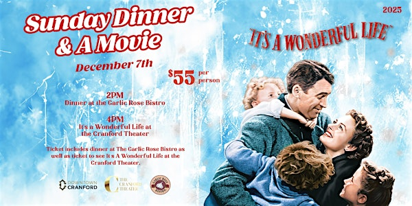 Sunday Dinner and a Movie - It's a Wonderful Life | Garlic Rose Bistro