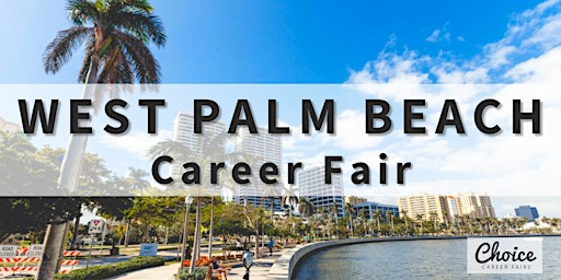 West Palm Beach Career Fair - June 11, 2026 | Hilton Palm Beach Airport