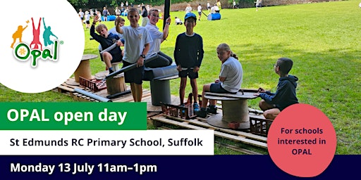 New interest schools: OPAL school visit -  St Edmunds RC Primary School | Saint Edmunds Roman Catholic V.A. Primary School