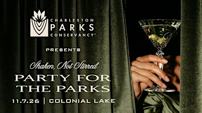 Party for the Parks: Shaken, Not Stirred - SOLD OUT | Colonial Lake