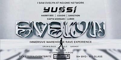 I Saw Evelyn presents YUSSI | No.One Network, Corunna Street, Albion QLD, Australia