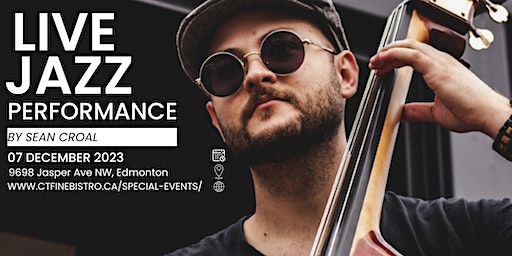 Jazz Thursday's w/ Sean Croal at the Treat | 9698 Jasper Ave