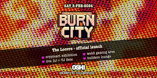 BURN CITY - Art Exhibition, Music, Live painting, Gaming | 386 Smith St