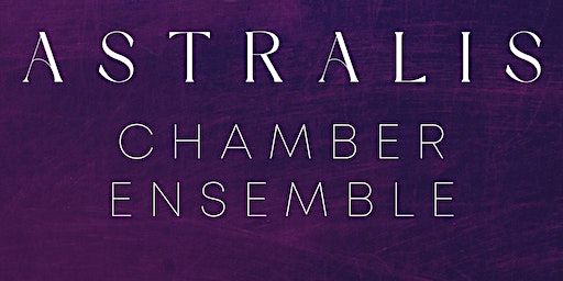Astralis Chamber Ensemble | Lutheran Church of The Ascension