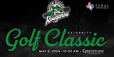2024 Baton Rouge Rougarou Celebrity Golf Classic | Greystone Country Club