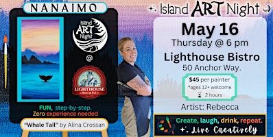 ART Night returns to Nanaimo! Join us at the Lighthouse Bistro for a fun and creative evening. | Lighthouse Bistro & Pub