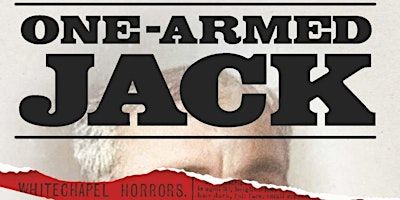Book Launch - One-Armed Jack: Uncovering the Real Jack the Ripper | London Metropolitan Archives