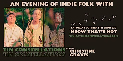 Tin Constellations featuring Christine Graves: A Hinterland Freakfolk Happening at Meow! That's Hot | Meow! That's Hot.