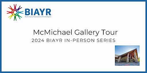 McMichael Gallery Tour - 2024 BIAYR In-Person Event | McMichael Canadian Art Collection
