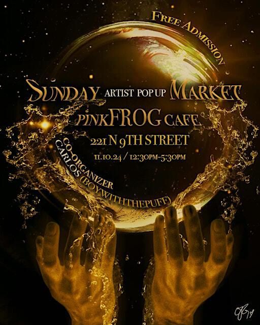 Sunday Artist Pop Up Market | pinkFROG cafe