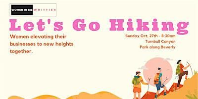 Women in Biz Hike | Turnbull Canyon - Park along  beverly