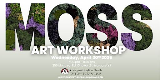 Moss Art Workshop | Parking Indigo Ottawa - St. Margaret's Anglican Church