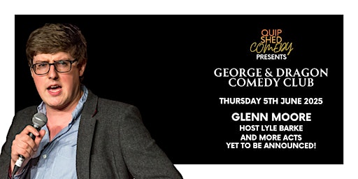 Quip Shed Comedy presents: The George & Dragon Comedy Club | George & Dragon, High Street, Thames Ditton, UK