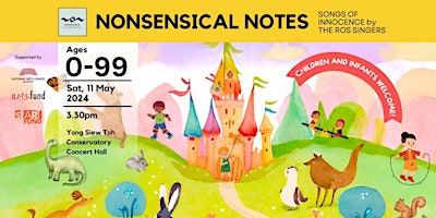 Nonsensical Notes - Songs of Innocence by The ROS Singers | Yong Siew Toh Conservatory Concert Hall