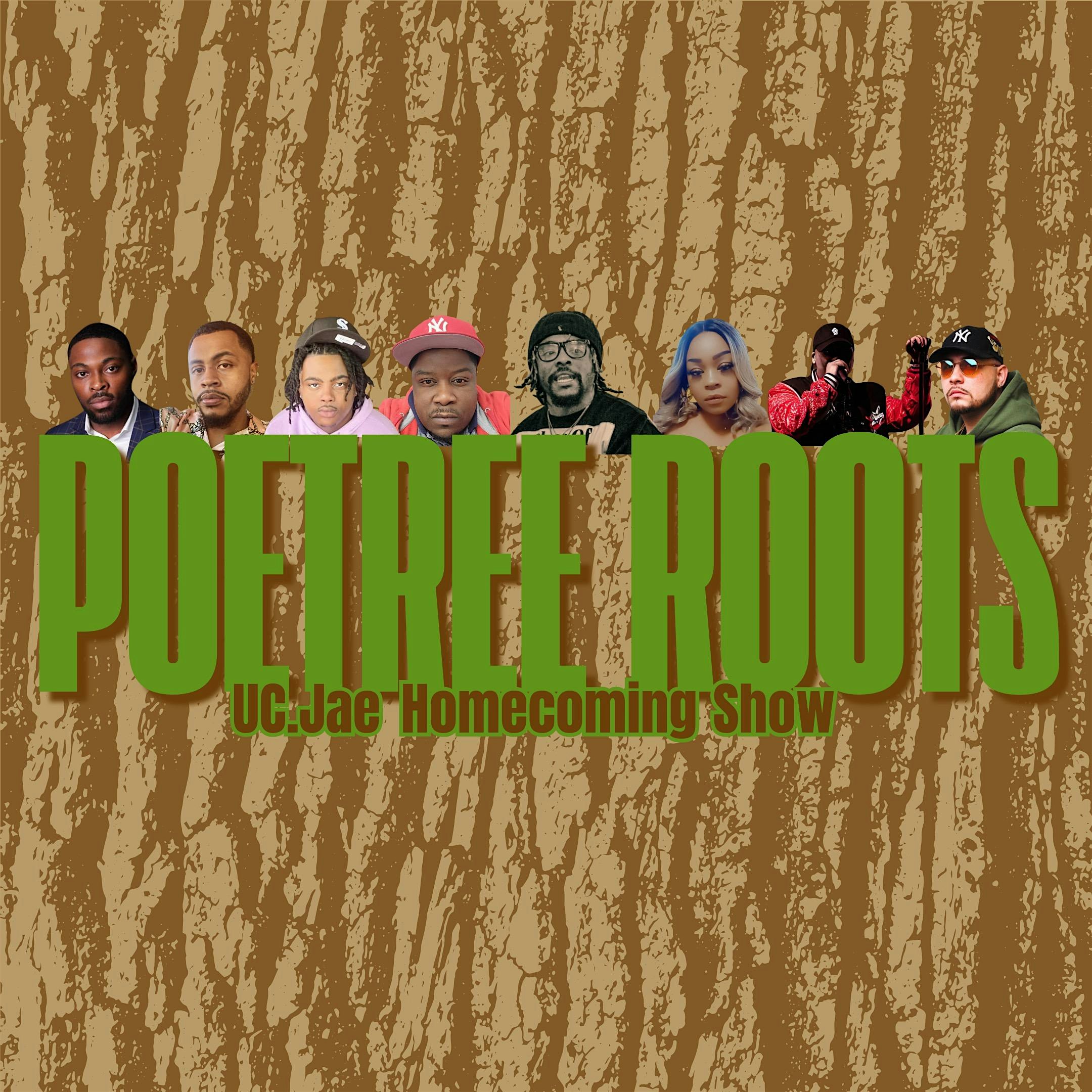 Poetree Roots Presents: UC.Jae Homecoming Poetree Show | 4765 Airline Rd