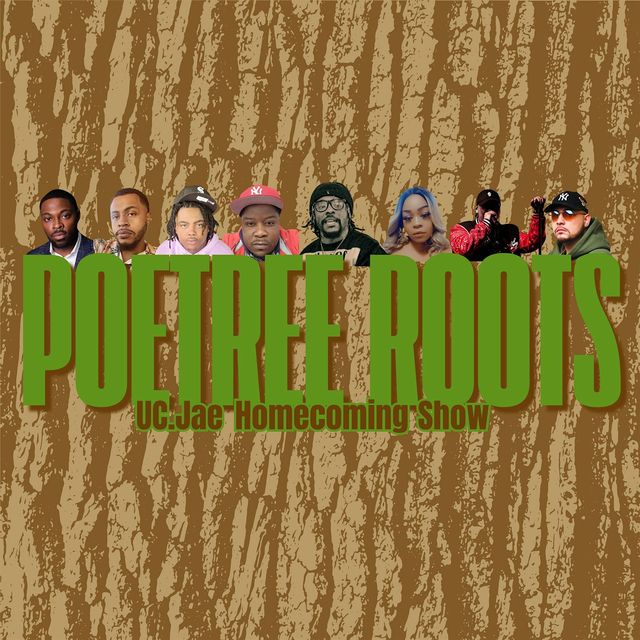 Poetree Roots Presents: UC.Jae Homecoming Poetree Show | 4765 Airline Rd