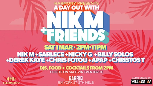 Harmony Presents A Day Out With Nik M & Friends | 184 York St