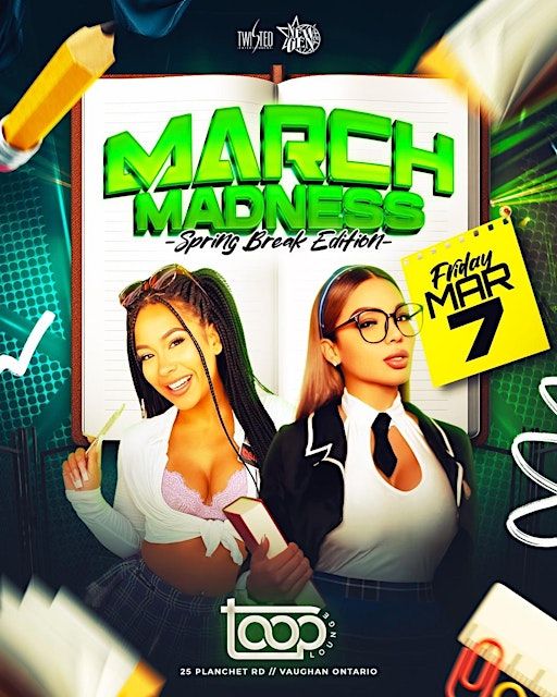 March Madness Spring Break Edition | Toop Lounge | March 7th | Toop Lounge