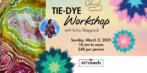 Geode Tie-Dye Workshop with Echo Sheppard | Safety Harbor Art And Music Center