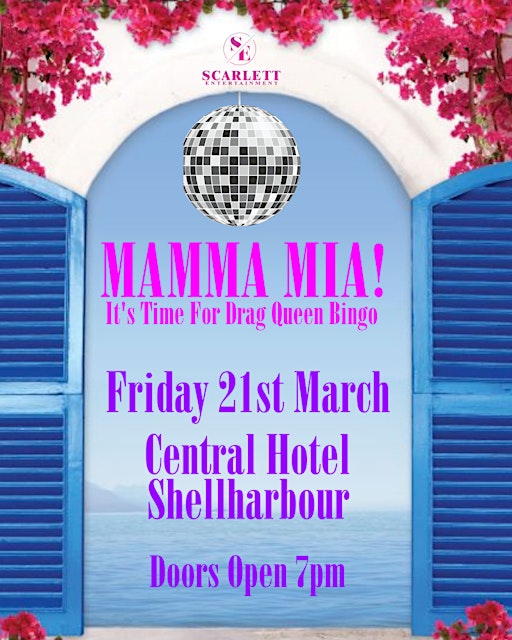 Mamma Mia! It's Time For Drag Queen Bingo | Central Hotel Shellharbour
