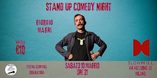 Giorgio Magri - Stand Up Comedy @Slow Mill | Slow Mill