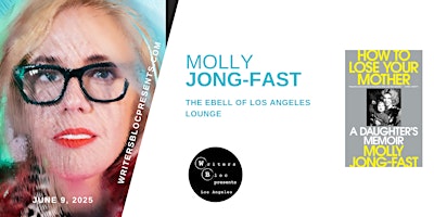 Writers Bloc Presents Molly Jong-Fast | The Ebell of Los Angeles - Dining Room