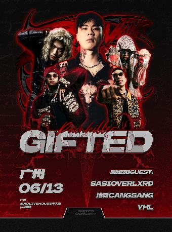 SASIOVERLXRD/滄桑/YHL聯合呈現-GIFTED廣州站｜演唱會 | MAO Livehouse廣州中大店(一號館)