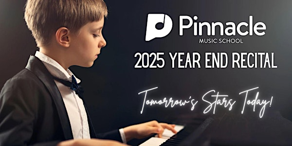 Pinnacle Music School 2025 Year End Recital 1pm | The Empire Theatre