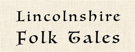 Lincolnshire Folk Tales Book Launch | The Minories Galleries