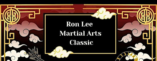 Ron Lee Martial Arts Classic | 35 Westville St