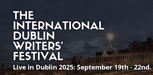 The International Dublin Writers’ Festival '25 (US $ pricing) | Academy Plaza Hotel