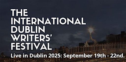 The International Dublin Writers’ Festival '25 (US $ pricing) | Academy Plaza Hotel