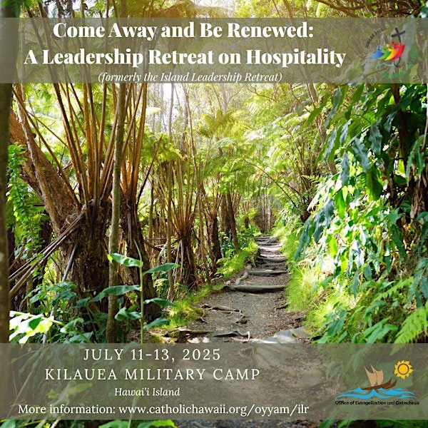Come Away and Be Renewed: A Leadership Retreat on Hospitality | Kilauea Military Camp