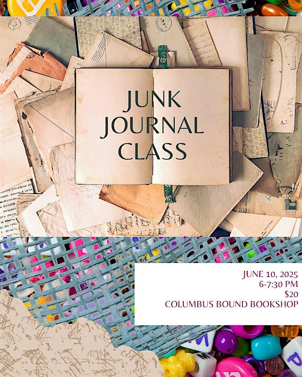 July Junk Journaling Class | Columbus Bound Bookshop