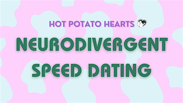 Neurodivergent Speed Dating | The Dandy Crown