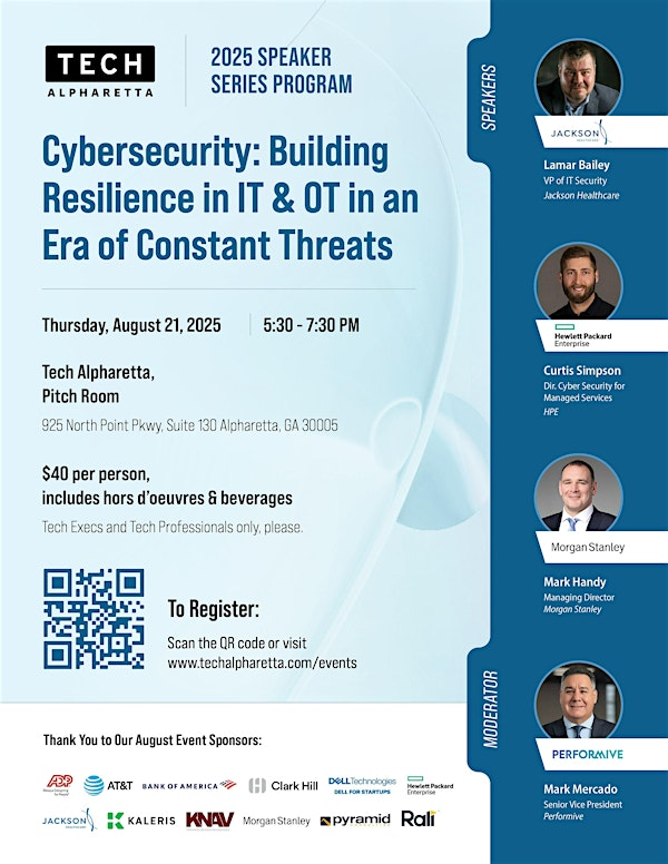 Cybersecurity: Building Resilience in IT & OT in an Era of Constant Threats | Tech Alpharetta Pitch Room