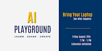 The AI Playground- Hosted by Speaking Is Code | Edmonton Unlimited
